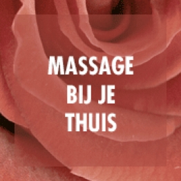 Massage bij JE thuis Eindhoven Den Bosch Tilburg Breda Turnhout (B)